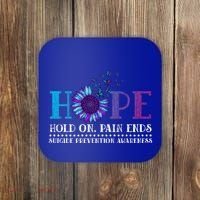 Hope Hold On Pain Ends Suicide Prevention Awareness Graphic Cool Gift Coaster thumb 0