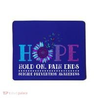 Hope Hold On Pain Ends Suicide Prevention Awareness Graphic Cool Gift Mousepad thumb 0