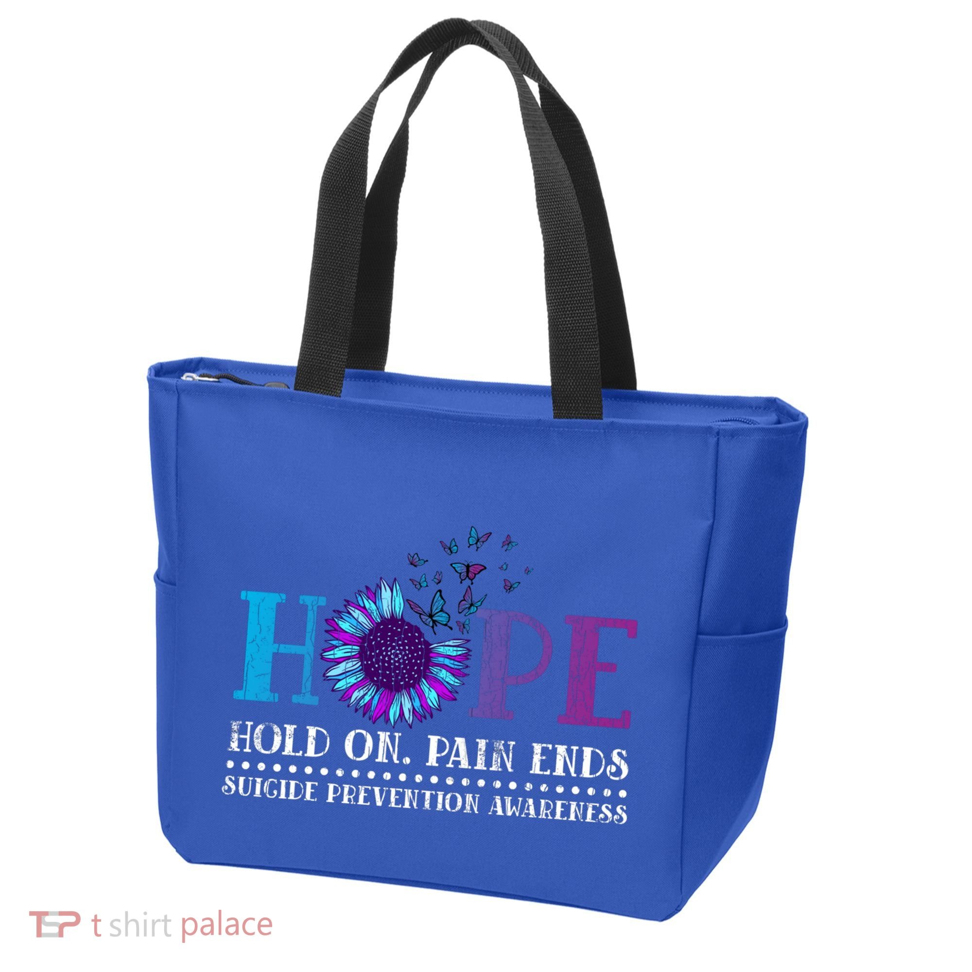 Hope Hold On Pain Ends Suicide Prevention Awareness Graphic Cool Gift Tote Bag