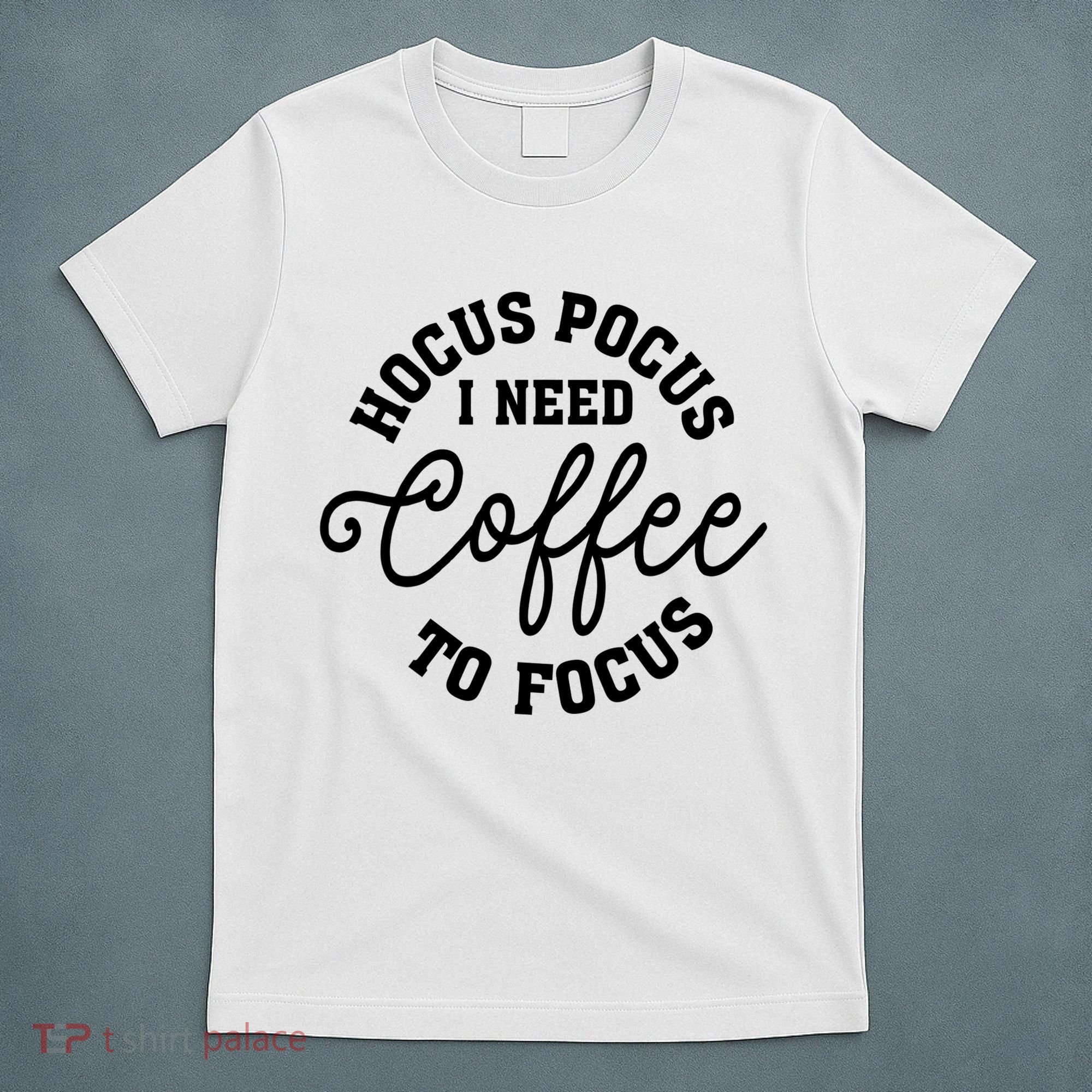 Halloween Hocus Pocus I Need Coffee To Focus T-Shirt