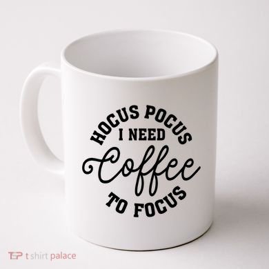 Halloween Hocus Pocus I Need Coffee To Focus Coffee Mug