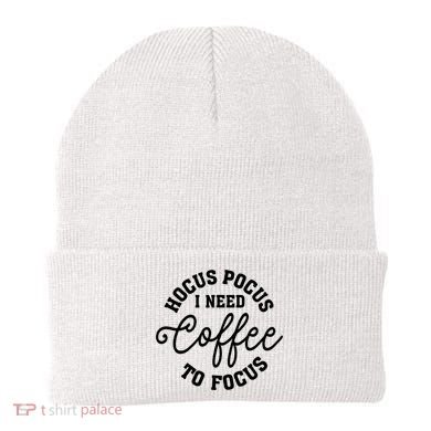 Halloween Hocus Pocus I Need Coffee To Focus Beanie