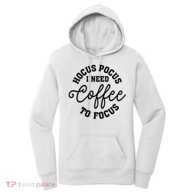 Halloween Hocus Pocus I Need Coffee To Focus Women's Hoodie