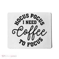 Halloween Hocus Pocus I Need Coffee To Focus Mousepad thumb 0