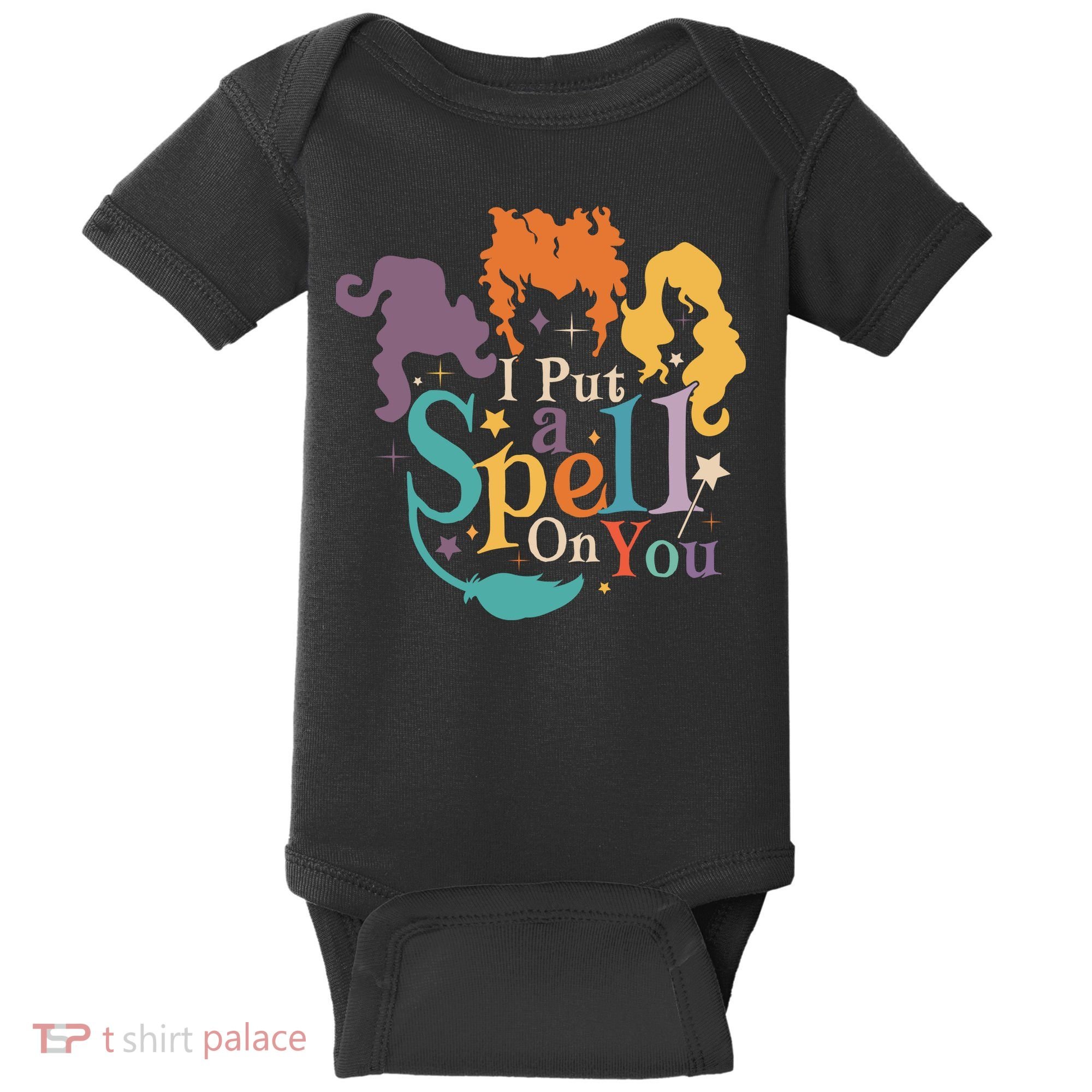 Halloween Hocus Pocus I Put A Spell On You Sanderson Sisters Baby Bodysuit