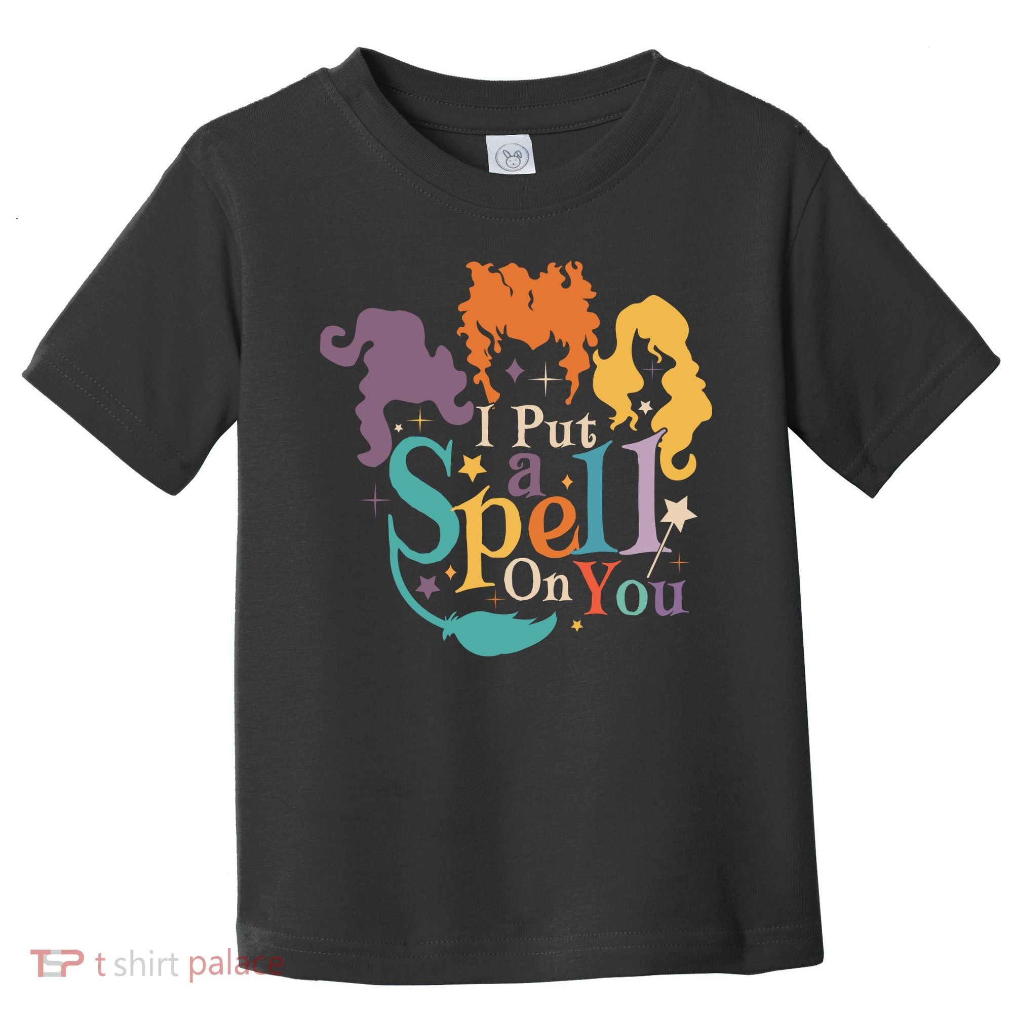 Halloween Hocus Pocus I Put A Spell On You Sanderson Sisters Toddler T-Shirt