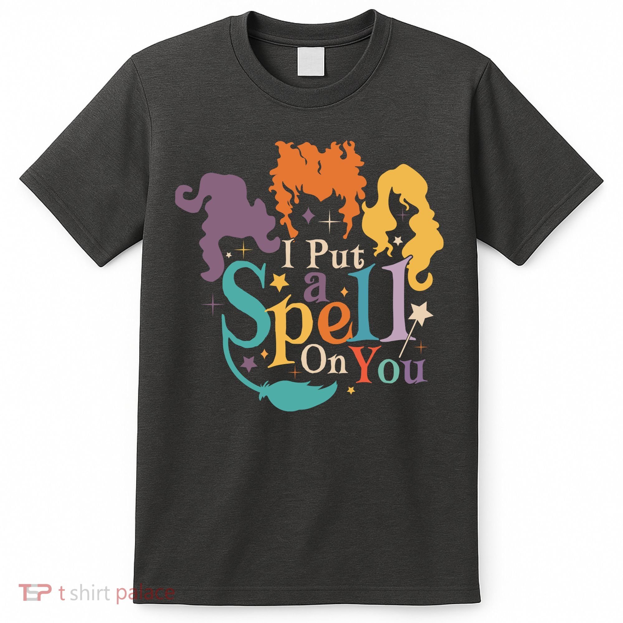 Halloween Hocus Pocus I Put A Spell On You Sanderson Sisters T-Shirt