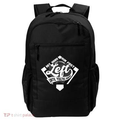 Hit Hard Run Fast Keep Turning Left Until Youre Home Baseball Backpack