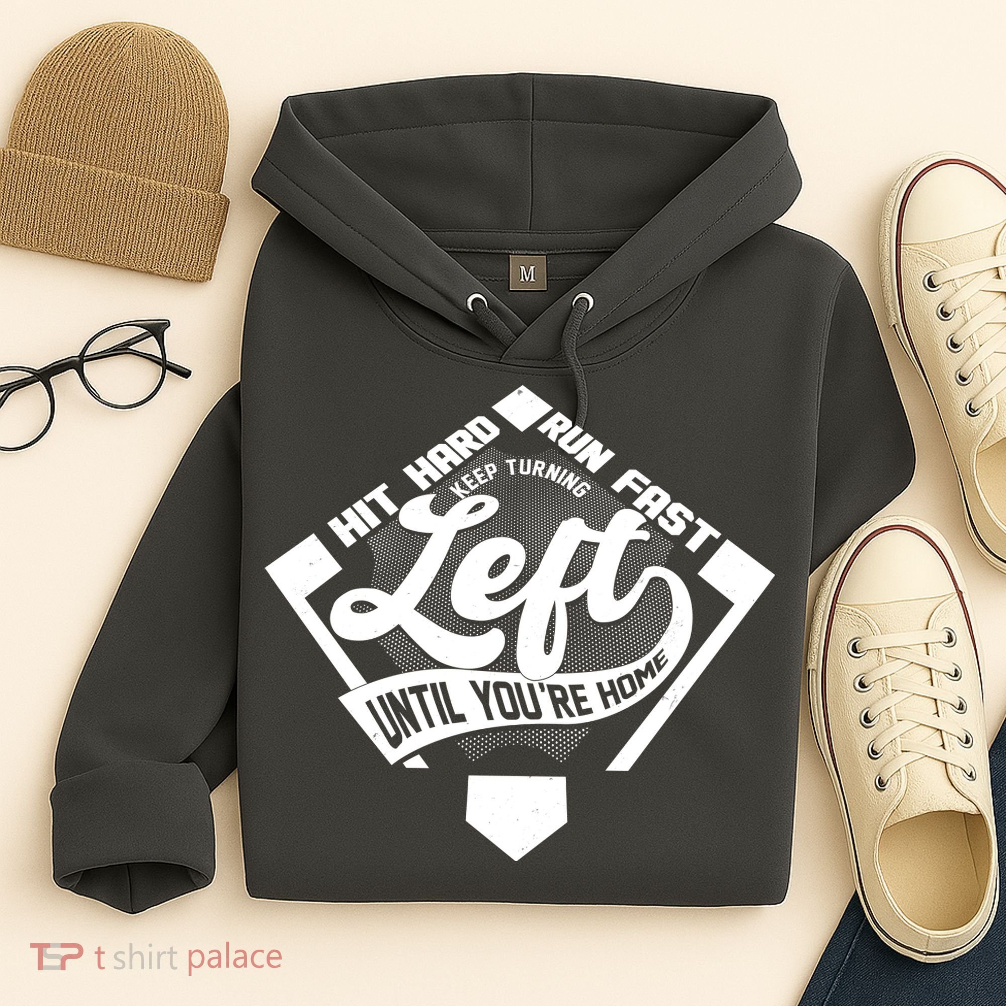 Hit Hard Run Fast Keep Turning Left Until Youre Home Baseball Hoodie