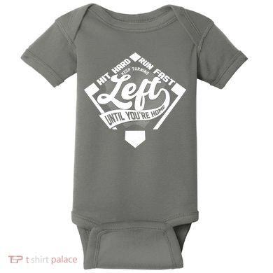 Hit Hard Run Fast Keep Turning Left Until Youre Home Baseball Baby Bodysuit