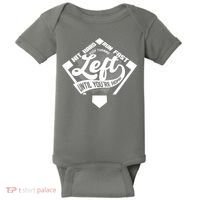 Hit Hard Run Fast Keep Turning Left Until Youre Home Baseball Baby Bodysuit thumb 0