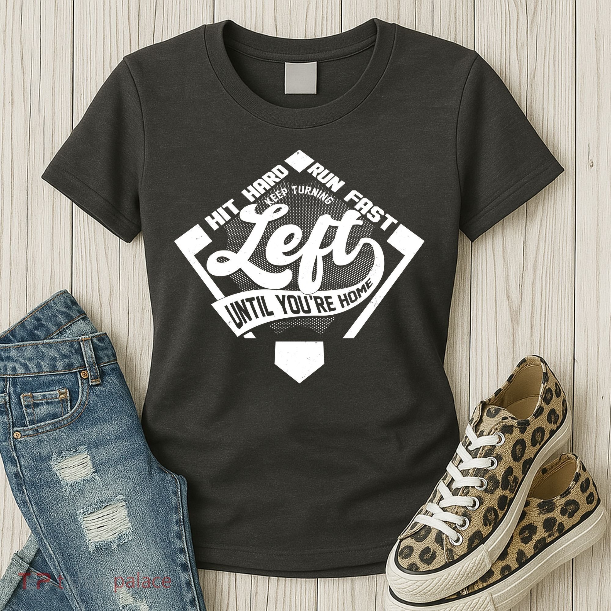 Hit Hard Run Fast Keep Turning Left Until Youre Home Baseball Women's T-Shirt