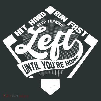 Hit Hard Run Fast Keep Turning Left Until Youre Home Baseball Women's T-Shirt