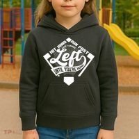 Hit Hard Run Fast Keep Turning Left Until Youre Home Baseball Kids Hoodie thumb 3