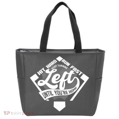 Hit Hard Run Fast Keep Turning Left Until Youre Home Baseball Tote Bag