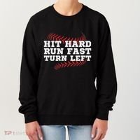 Hit Hard Run Fast Turn Left Funny Baseball Player & Fan Women's Sweatshirt thumb 0
