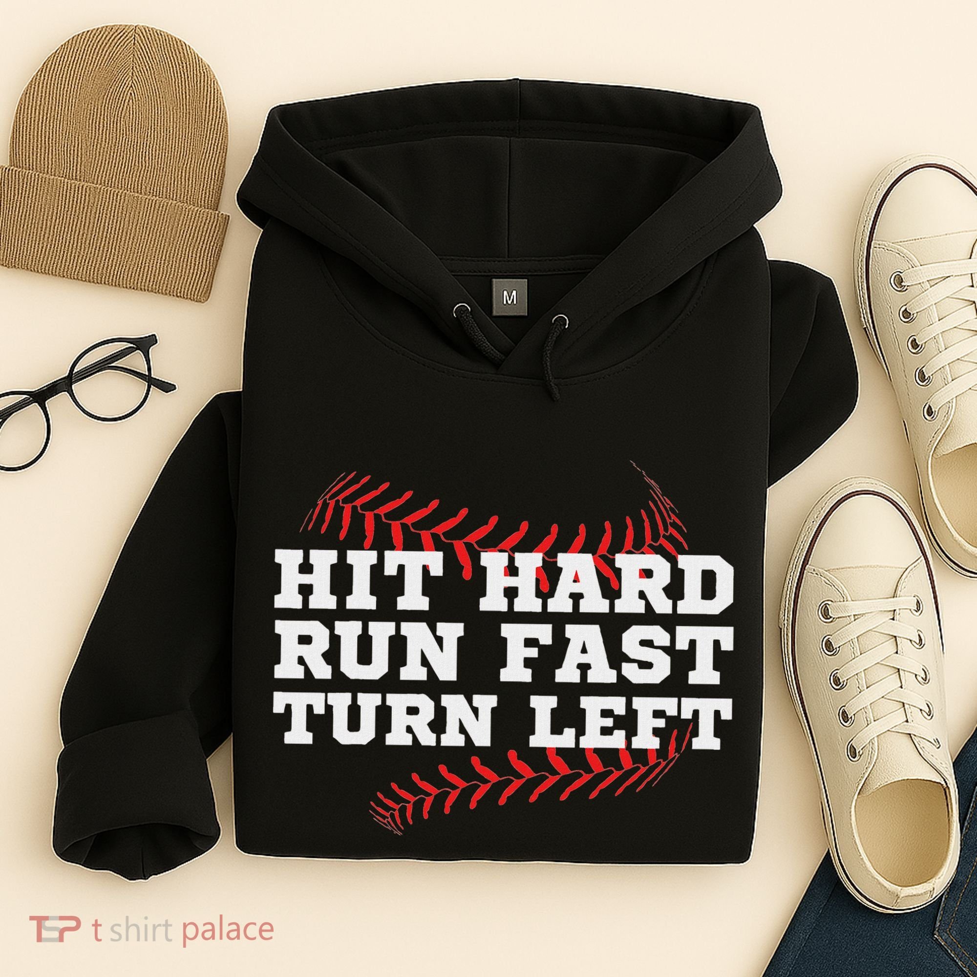 Hit Hard Run Fast Turn Left Funny Baseball Player & Fan Hoodie