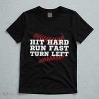Hit Hard Run Fast Turn Left Funny Baseball Player & Fan T-Shirt thumb 5