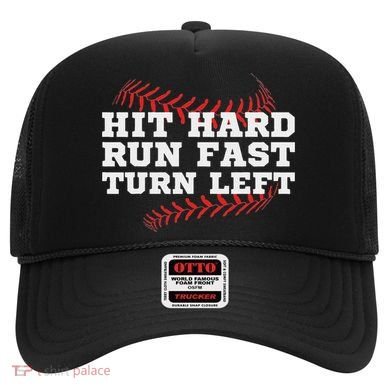 Hit Hard Run Fast Turn Left Funny Baseball Player & Fan Hat