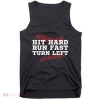 Hit Hard Run Fast Turn Left Funny Baseball Player & Fan Tank Top thumb 0