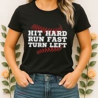 Hit Hard Run Fast Turn Left Funny Baseball Player & Fan Women's T-Shirt thumb 2