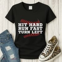 Hit Hard Run Fast Turn Left Funny Baseball Player & Fan Women's T-Shirt thumb 3