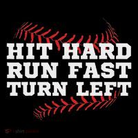Hit Hard Run Fast Turn Left Funny Baseball Player & Fan Women's T-Shirt thumb 6