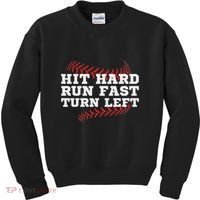 Hit Hard Run Fast Turn Left Funny Baseball Player & Fan Kids Sweatshirt thumb 0