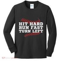 Hit Hard Run Fast Turn Left Funny Baseball Player & Fan Kids Long Sleeve Shirt thumb 0