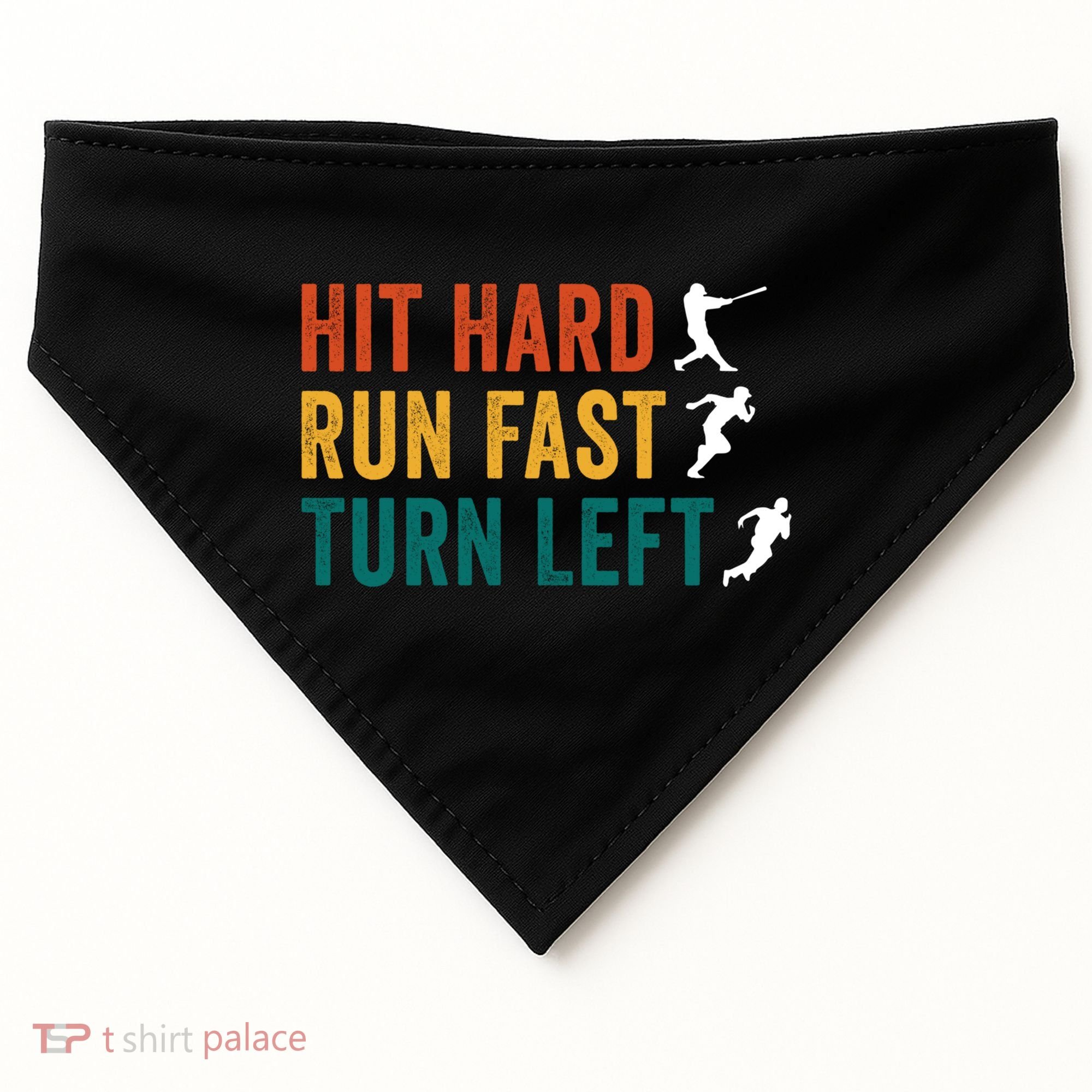 Hit Hard Run Fast Turn Left Funny Baseball Player And Fan Cool Gift USA-Made Doggie Bandana
