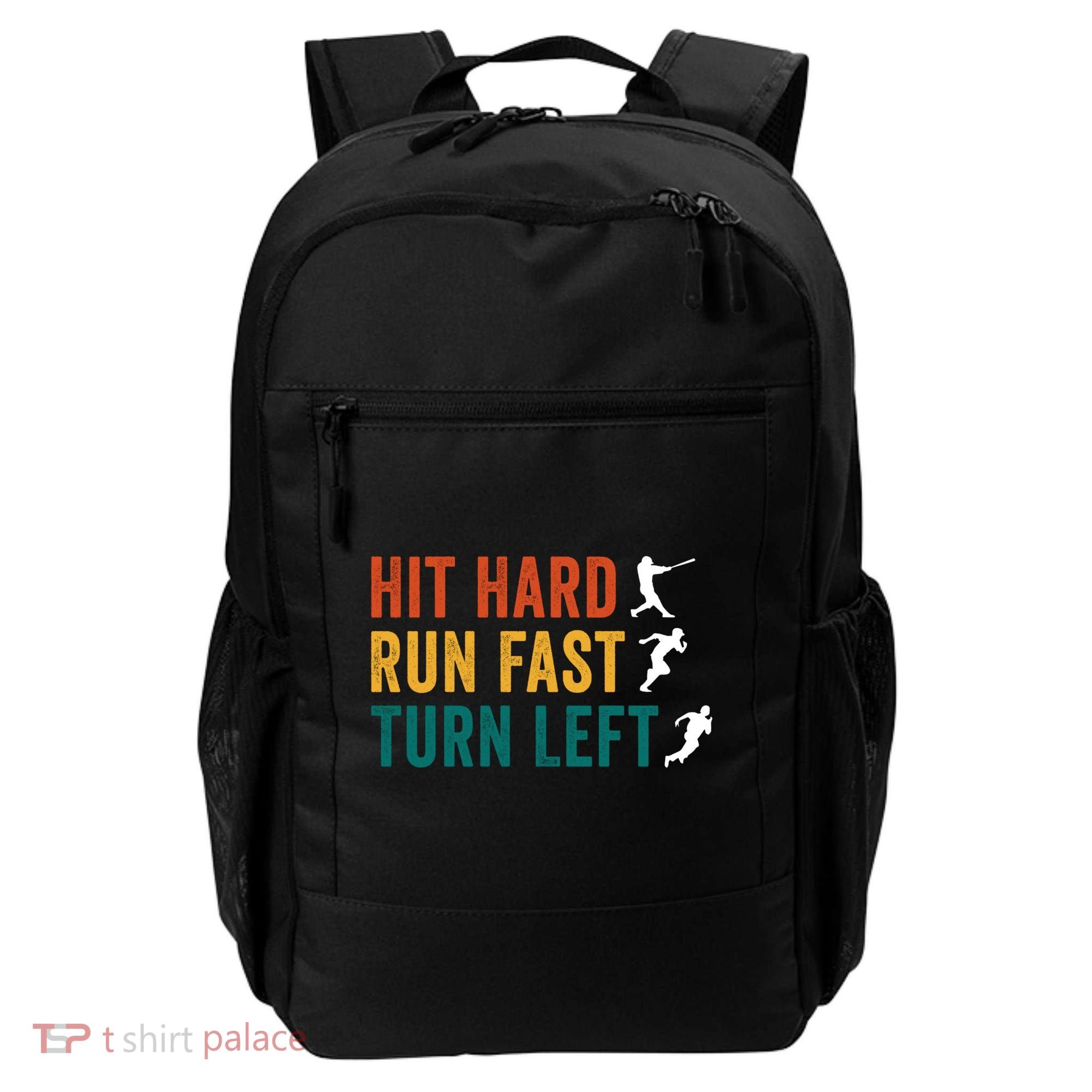 Hit Hard Run Fast Turn Left Funny Baseball Player And Fan Cool Gift Backpack