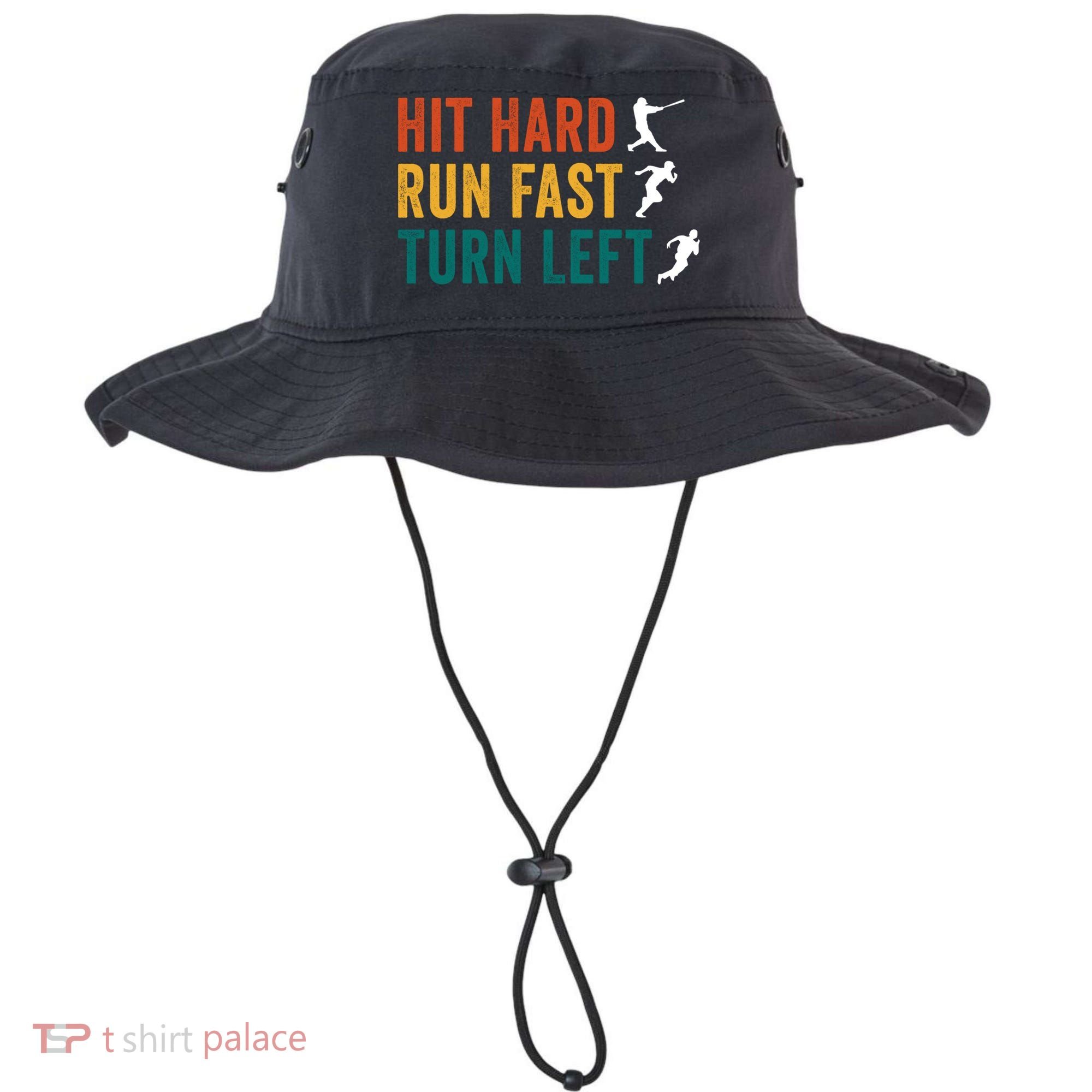 Hit Hard Run Fast Turn Left Funny Baseball Player And Fan Cool Gift Bucket Hat