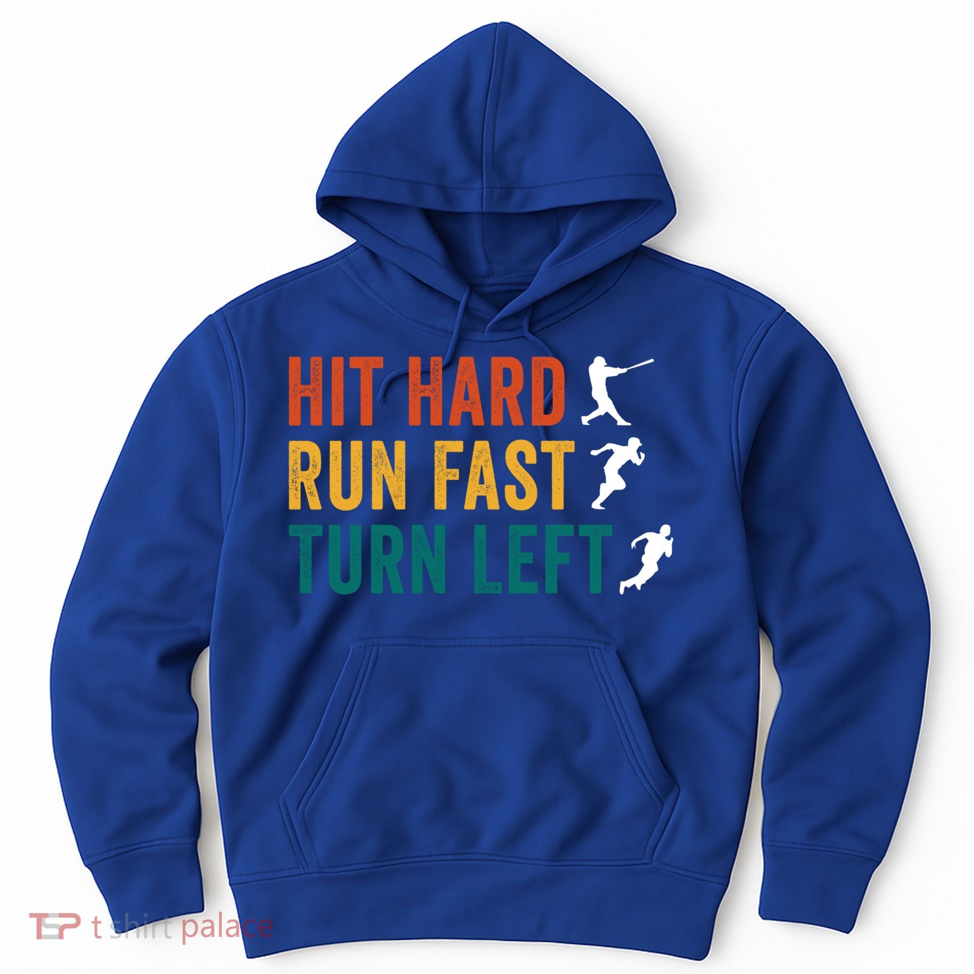 Hit Hard Run Fast Turn Left Funny Baseball Player And Fan Cool Gift Hoodie