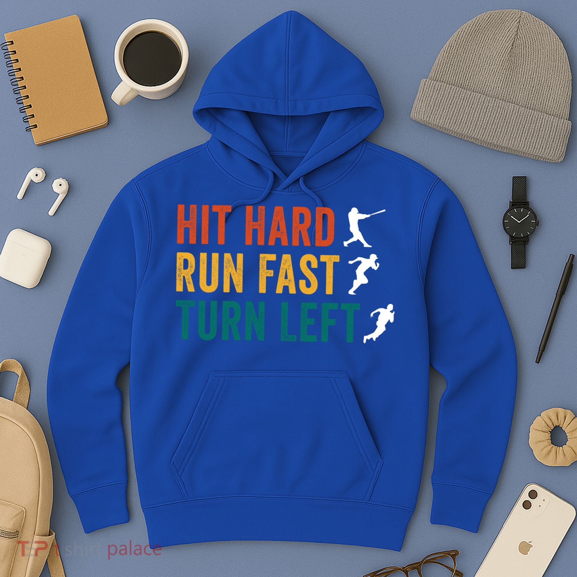 Hit Hard Run Fast Turn Left Funny Baseball Player And Fan Cool Gift Hoodie