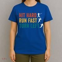 Hit Hard Run Fast Turn Left Funny Baseball Player And Fan Cool Gift T-Shirt thumb 4