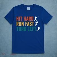 Hit Hard Run Fast Turn Left Funny Baseball Player And Fan Cool Gift T-Shirt thumb 5