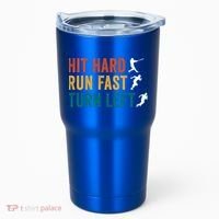 Hit Hard Run Fast Turn Left Funny Baseball Player And Fan Cool Gift Tumbler thumb 0