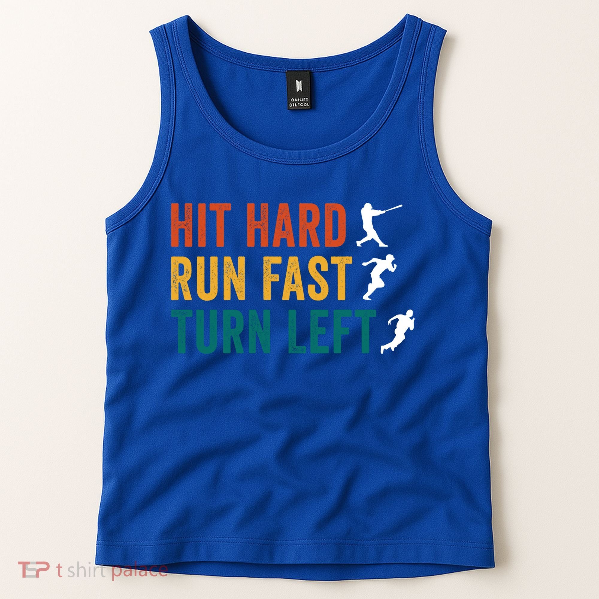Hit Hard Run Fast Turn Left Funny Baseball Player And Fan Cool Gift Tank Top