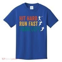 Hit Hard Run Fast Turn Left Funny Baseball Player And Fan Cool Gift Kids T-Shirt thumb 0