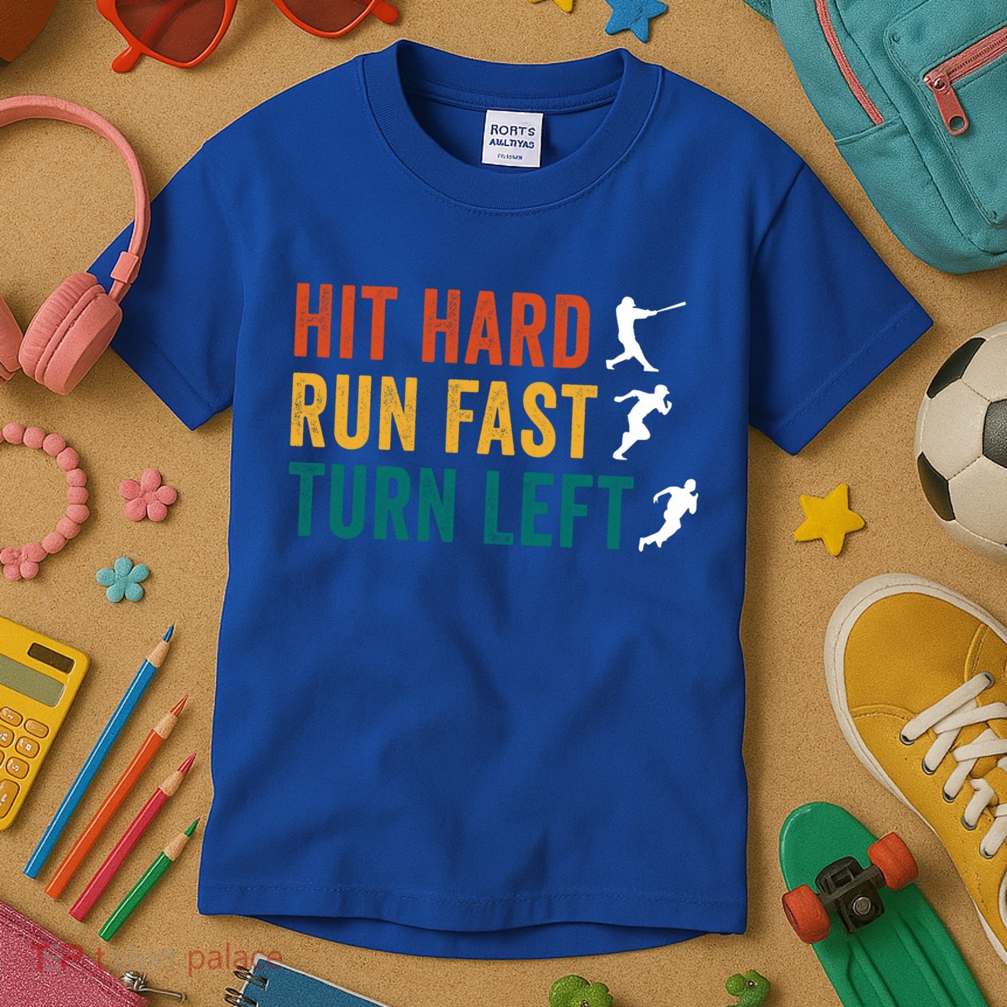 Hit Hard Run Fast Turn Left Funny Baseball Player And Fan Cool Gift Kids T-Shirt