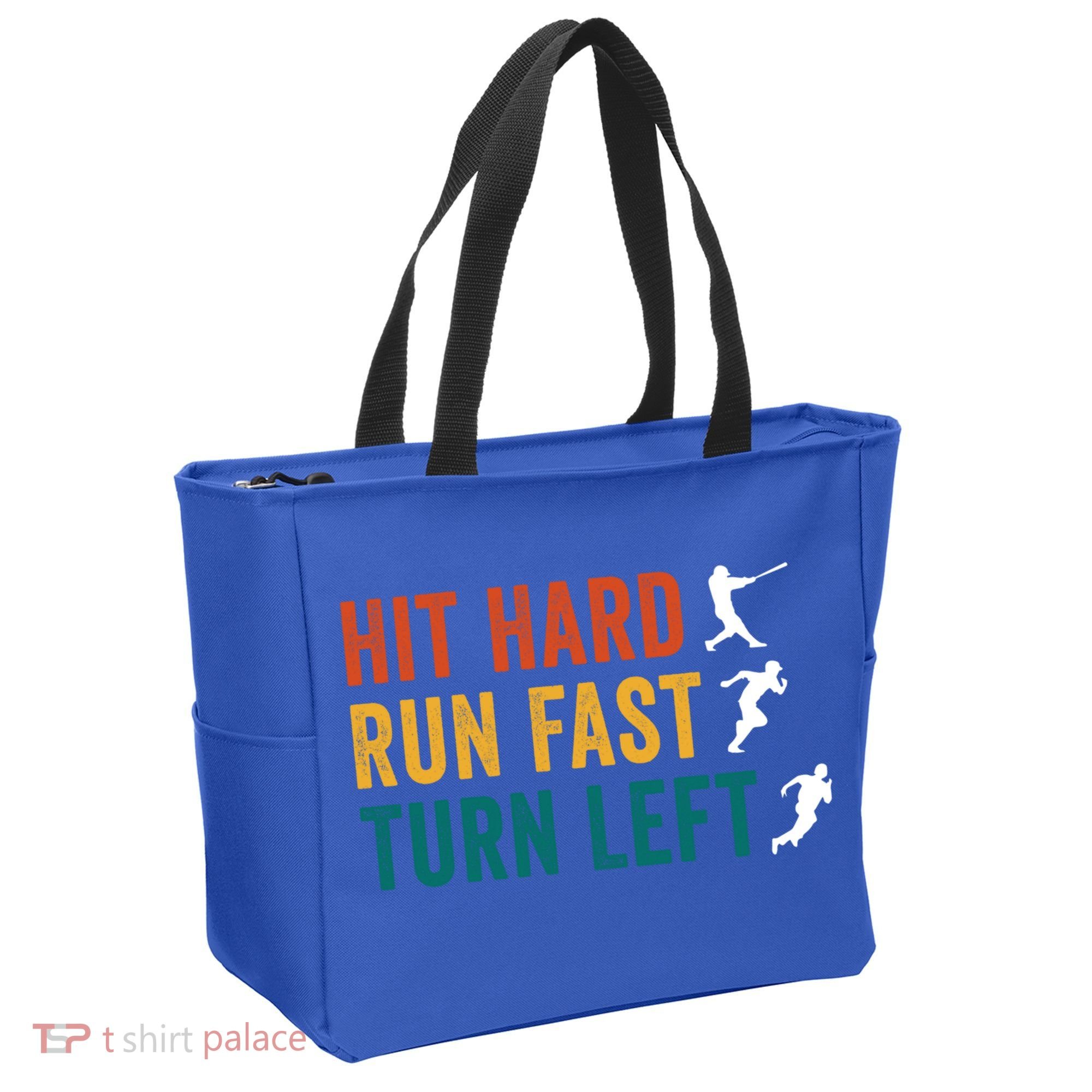 Hit Hard Run Fast Turn Left Funny Baseball Player And Fan Cool Gift Tote Bag