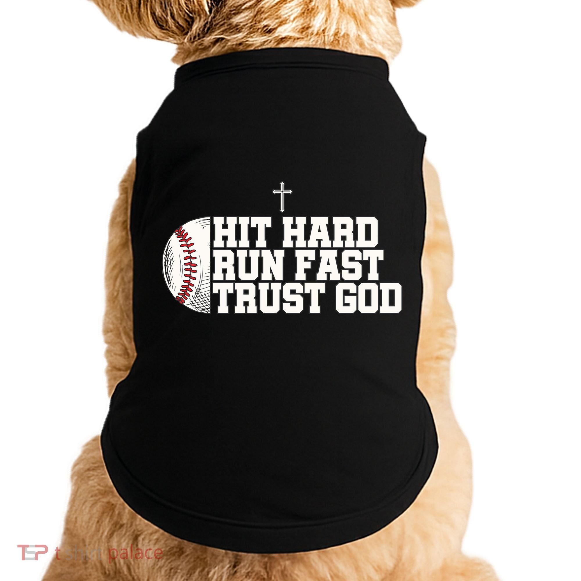 Hit Hard Run Fast Trust God Doggie Tank