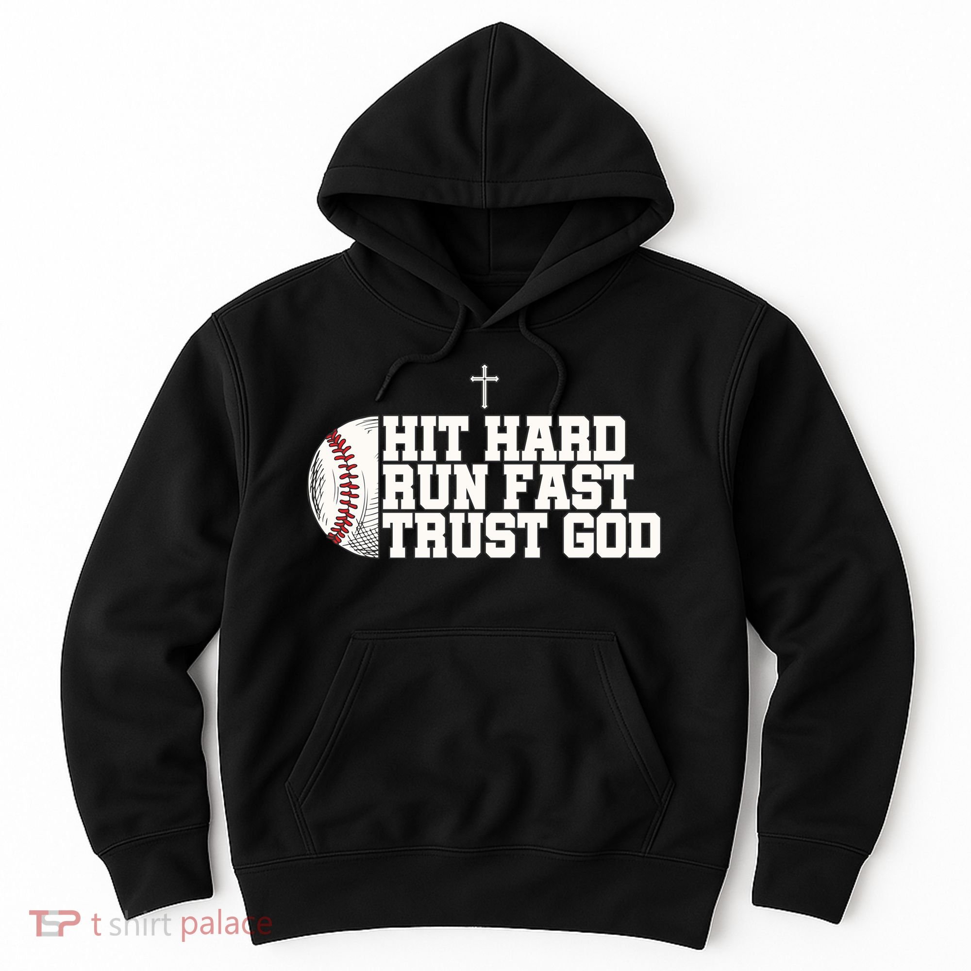 Hit Hard Run Fast Trust God Hoodie