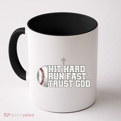 Hit Hard Run Fast Trust God Coffee Mug