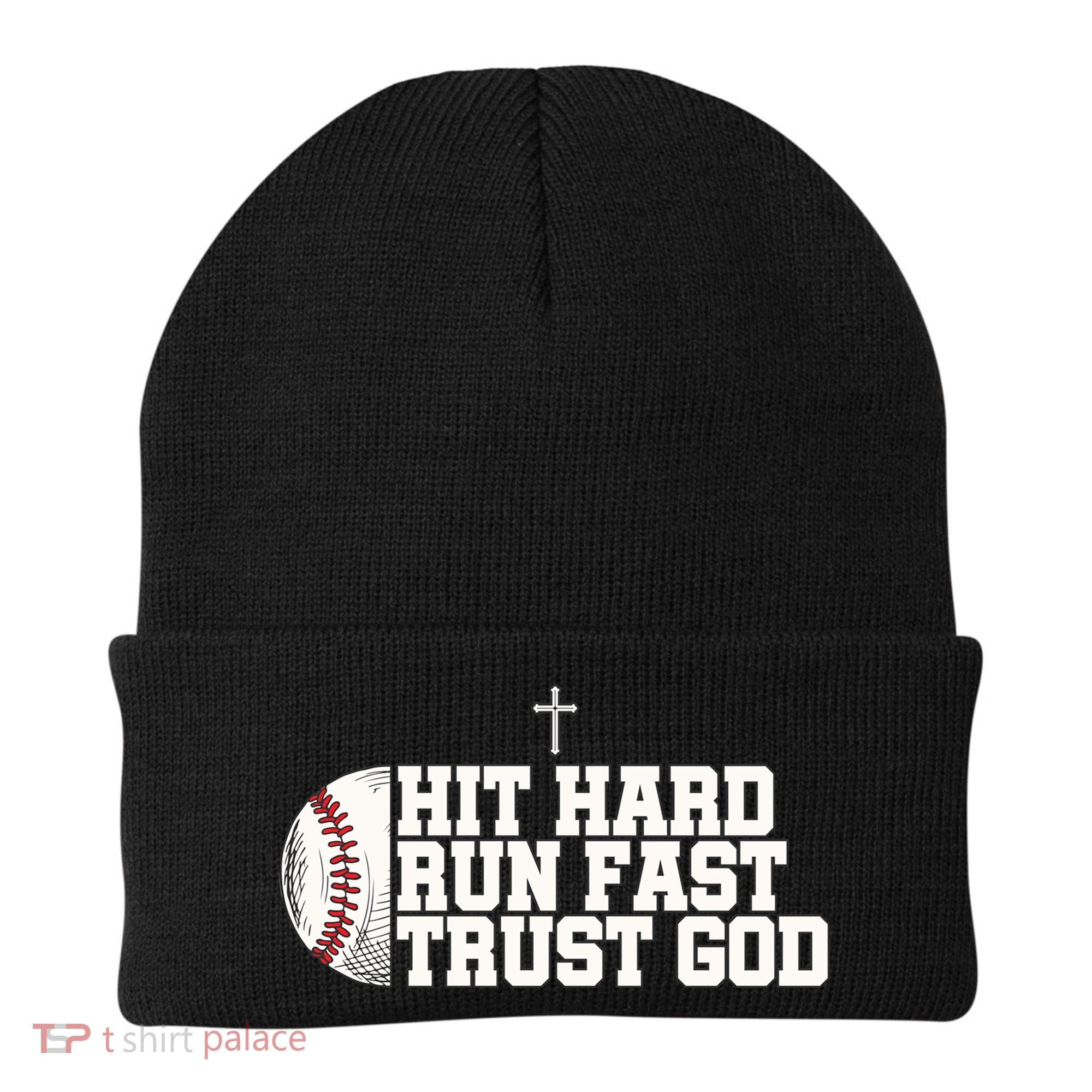 Hit Hard Run Fast Trust God Beanie