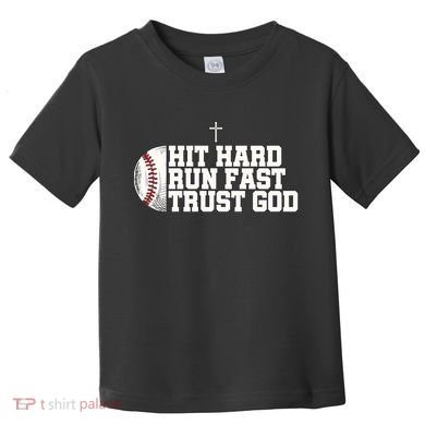 Hit Hard Run Fast Trust God Toddler T-Shirt