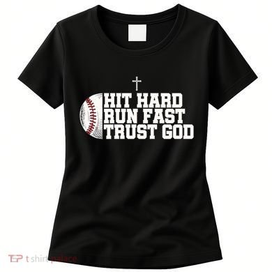 Hit Hard Run Fast Trust God Women's T-Shirt