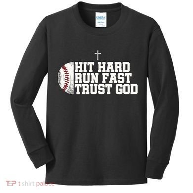 Hit Hard Run Fast Trust God Kids Long Sleeve Shirt