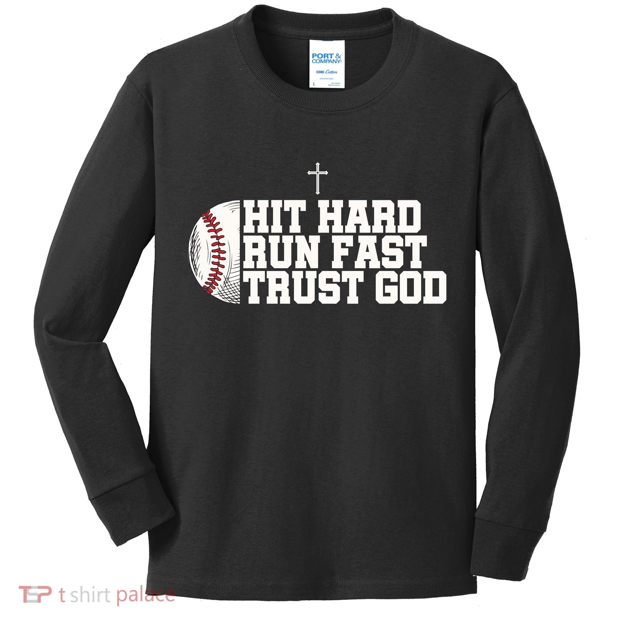 Hit Hard Run Fast Trust God Kids Long Sleeve Shirt
