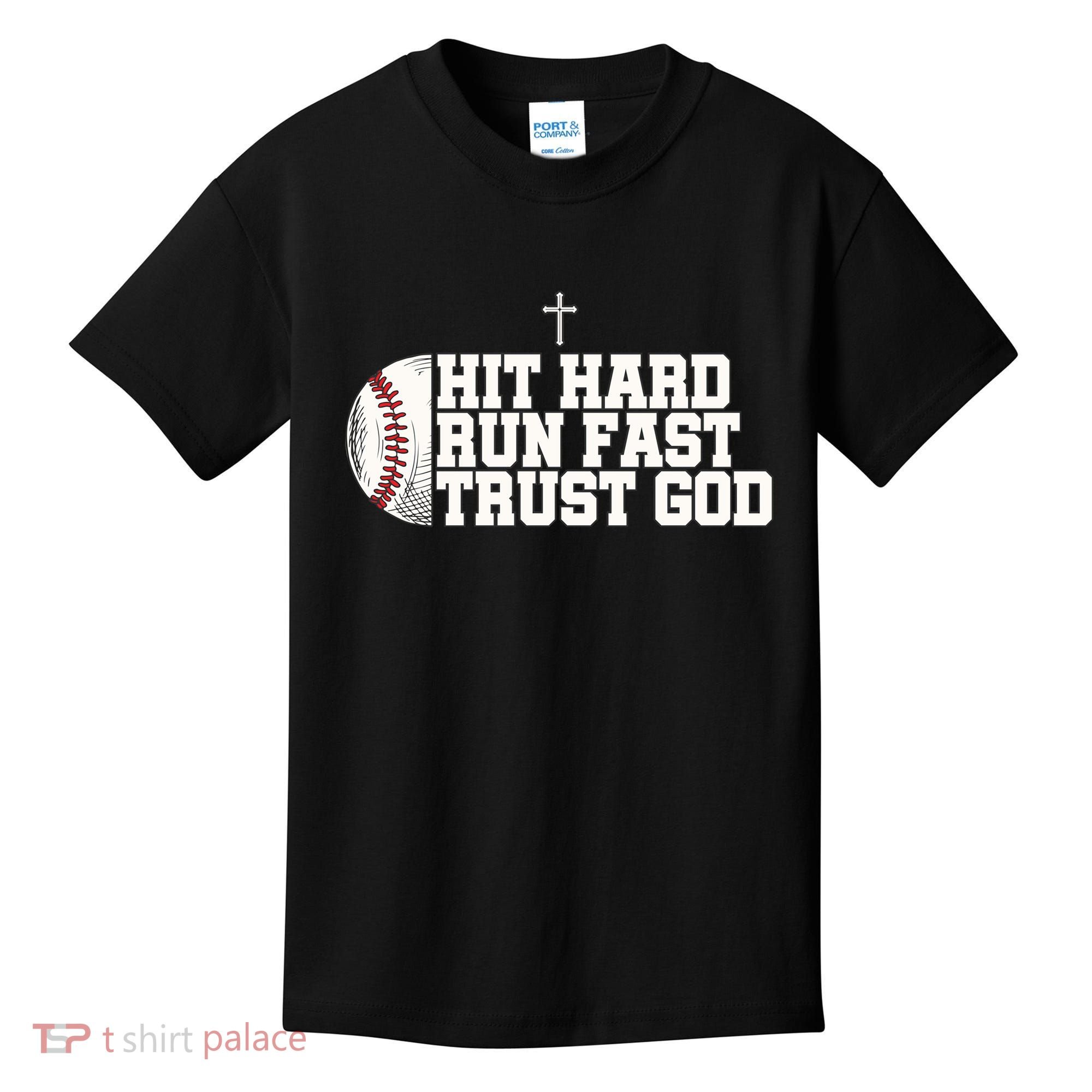 Hit Hard Run Fast Trust God Kids T-Shirt